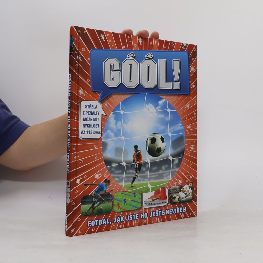 Autorenkollektiv Góól! Fotbal, jak jste ho ještě neviděli