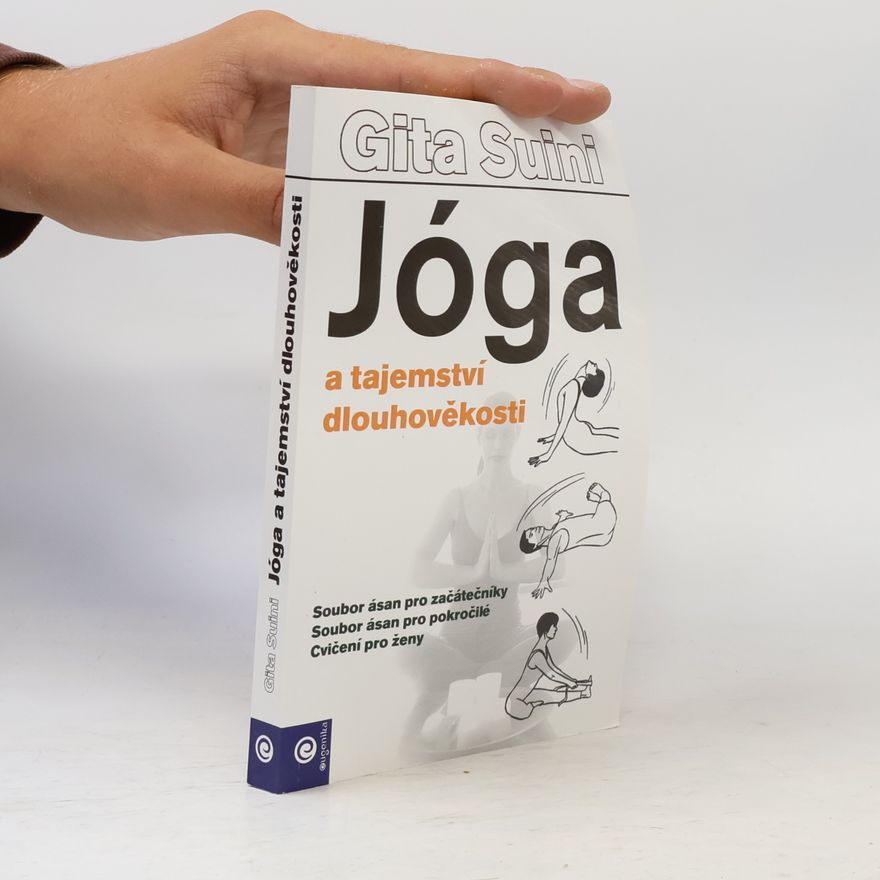 Gita Suini Jóga a tajemství dlouhověkosti
