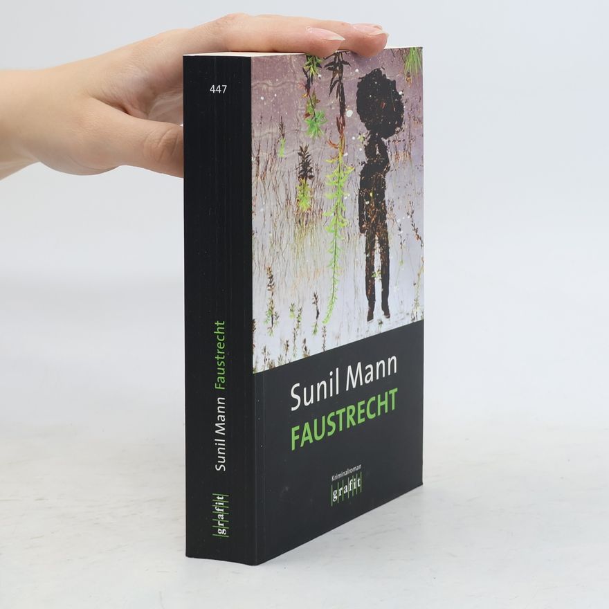 Sunil Mann Faustrecht