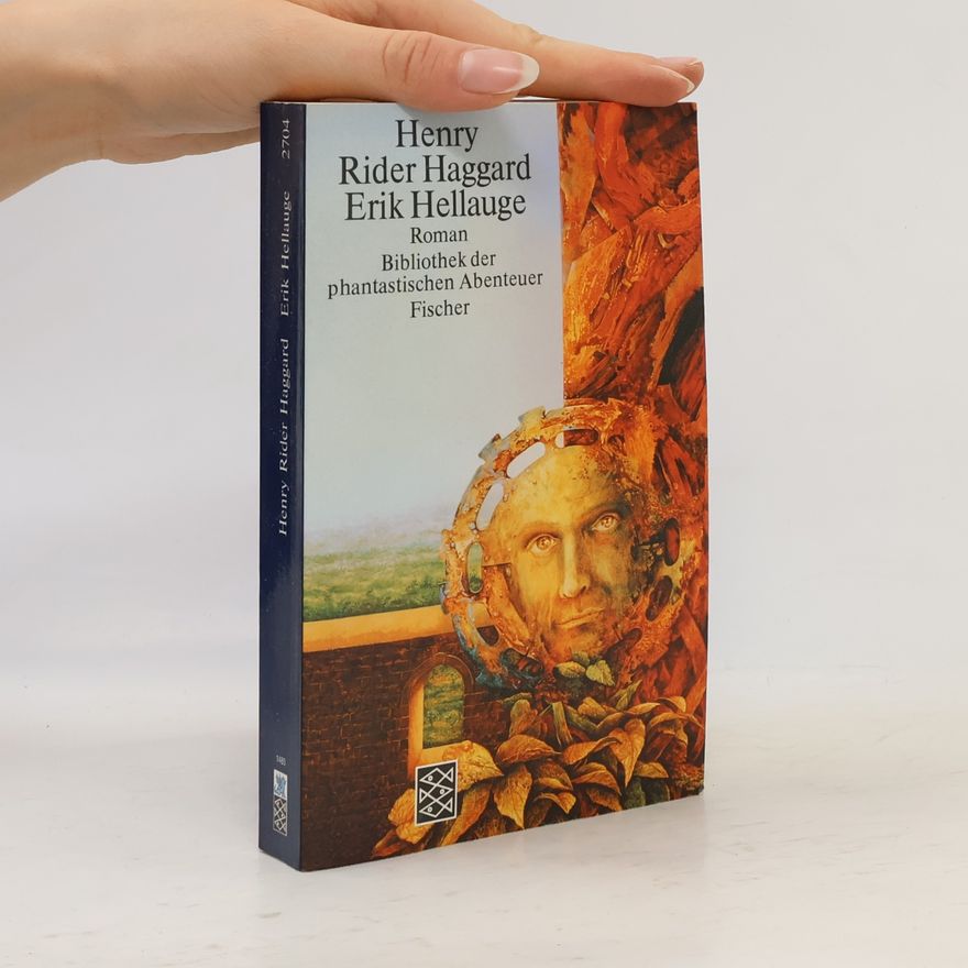 H. Rider Haggard Erik Hellauge. Roman. Nachw. v. Lin Carter