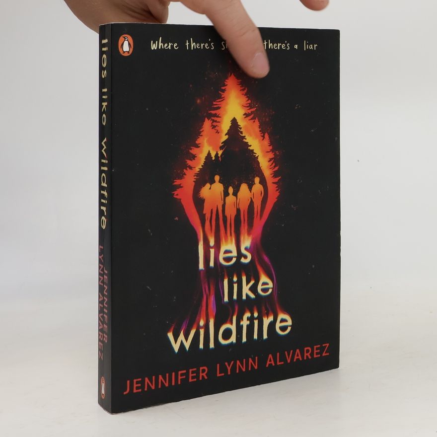 Jennifer Lynn Alvarez Lies Like Wildfire