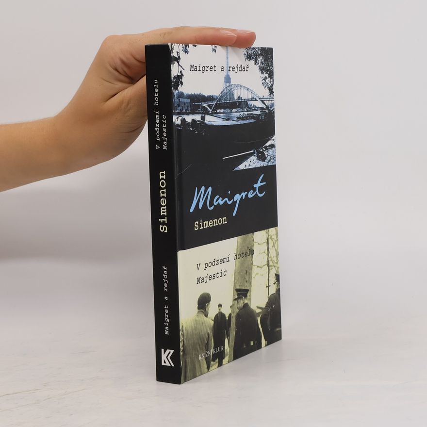 Alexandra Pflimpflová Maigret a rejdař. V podzemí hotelu Majestic