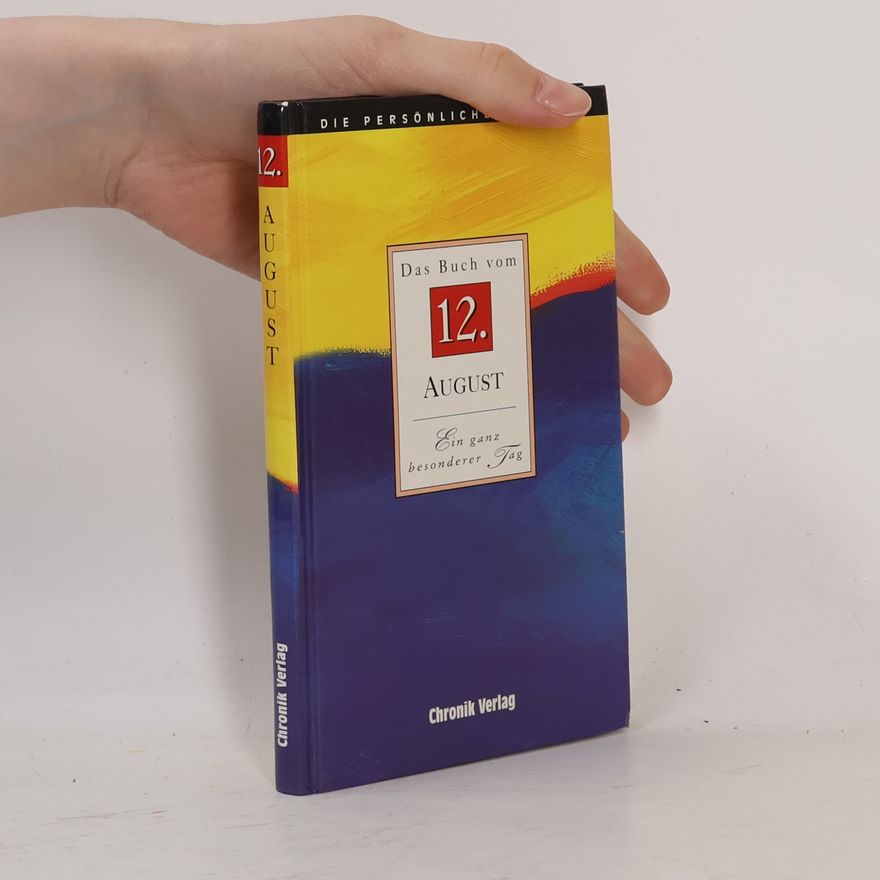 Autorenkollektiv Die persönliche Chronik Das Buch vom 12. August