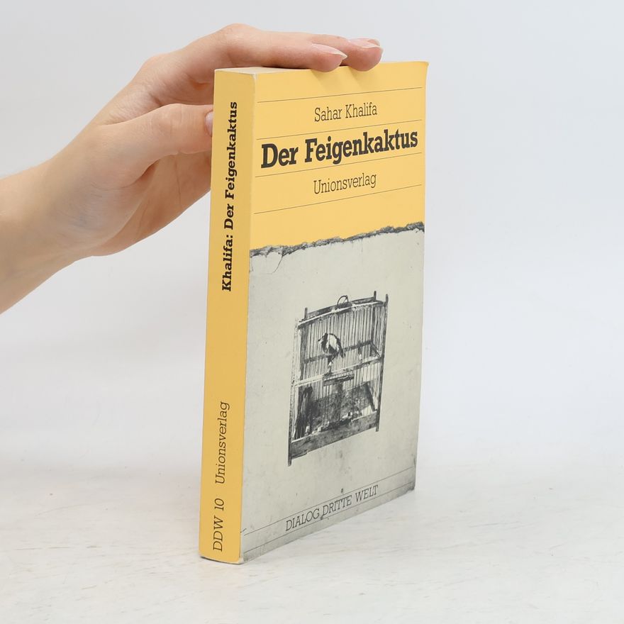 Sahar Khalifeh Der Feigenkaktus