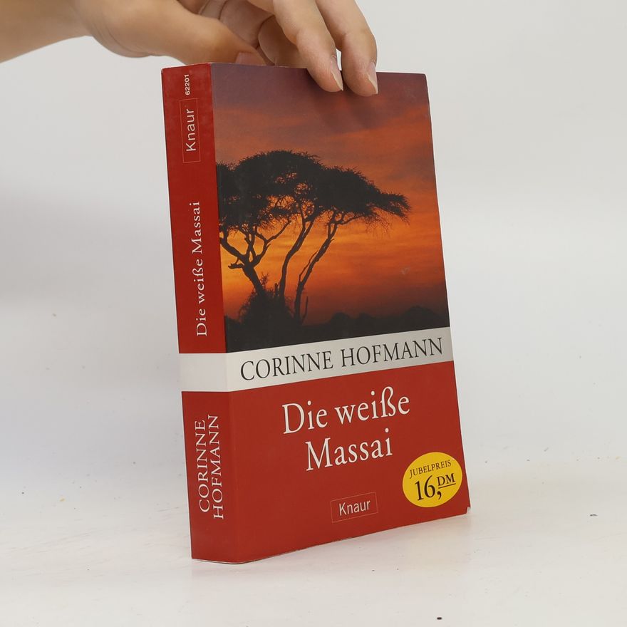 Corinne Hofmann Die weiße Massai. Sonderausgabe