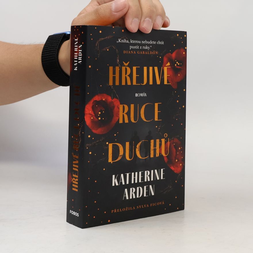 Katherine Arden Hřejivé ruce duchů