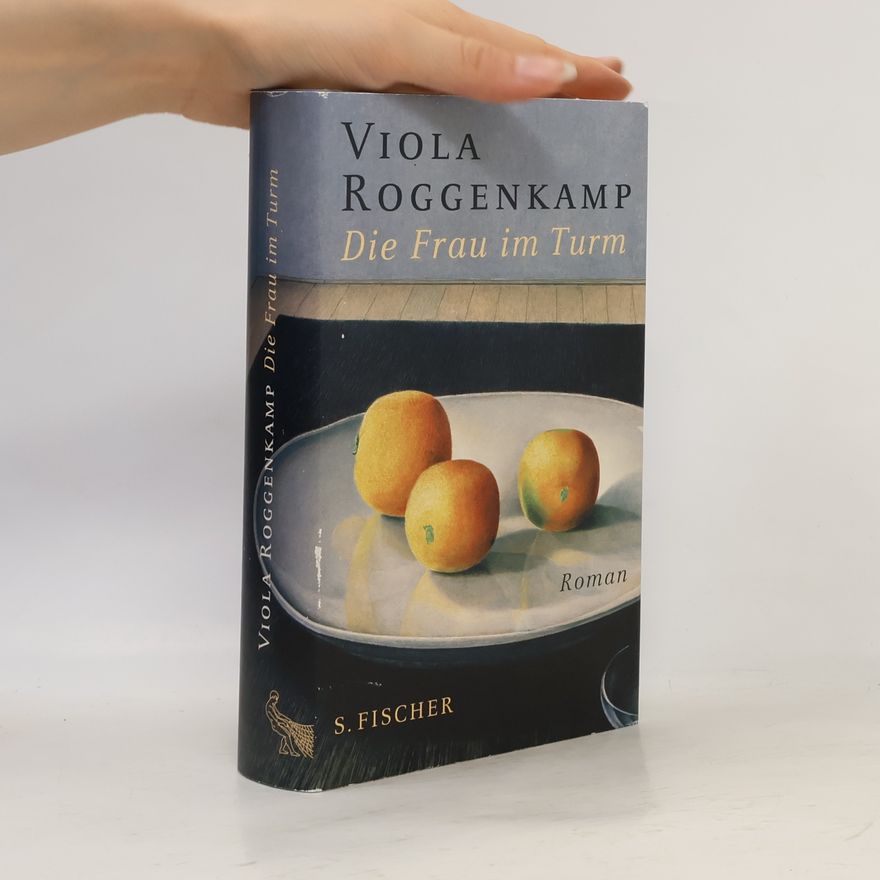Viola Roggenkamp Die Frau im Turm