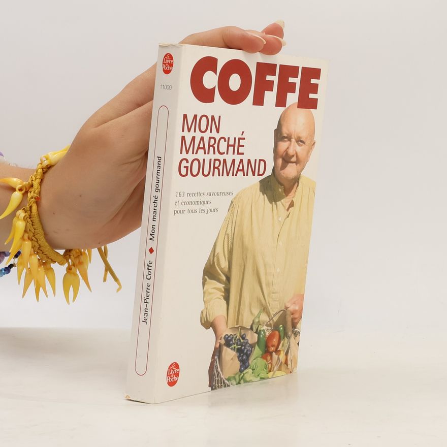 Jean-Pierre Coffe Mon marché gourmand