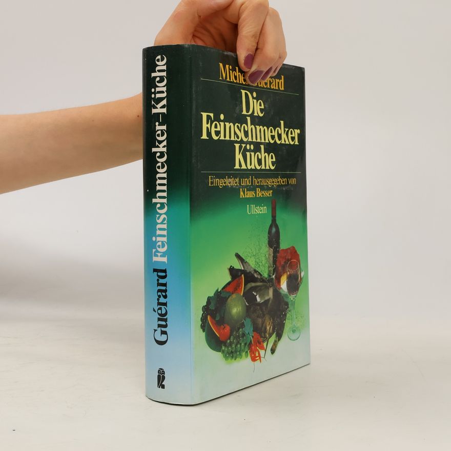 Michel Guérard Die Feinschmecker-Küche