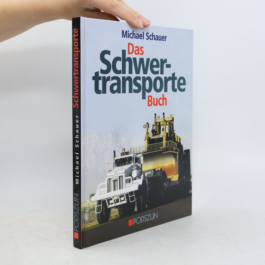 Michael Schauer Das Schwertransporte-Buch