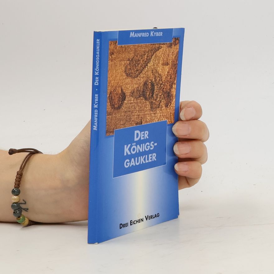 Manfred Kyber Der Königsgaukler