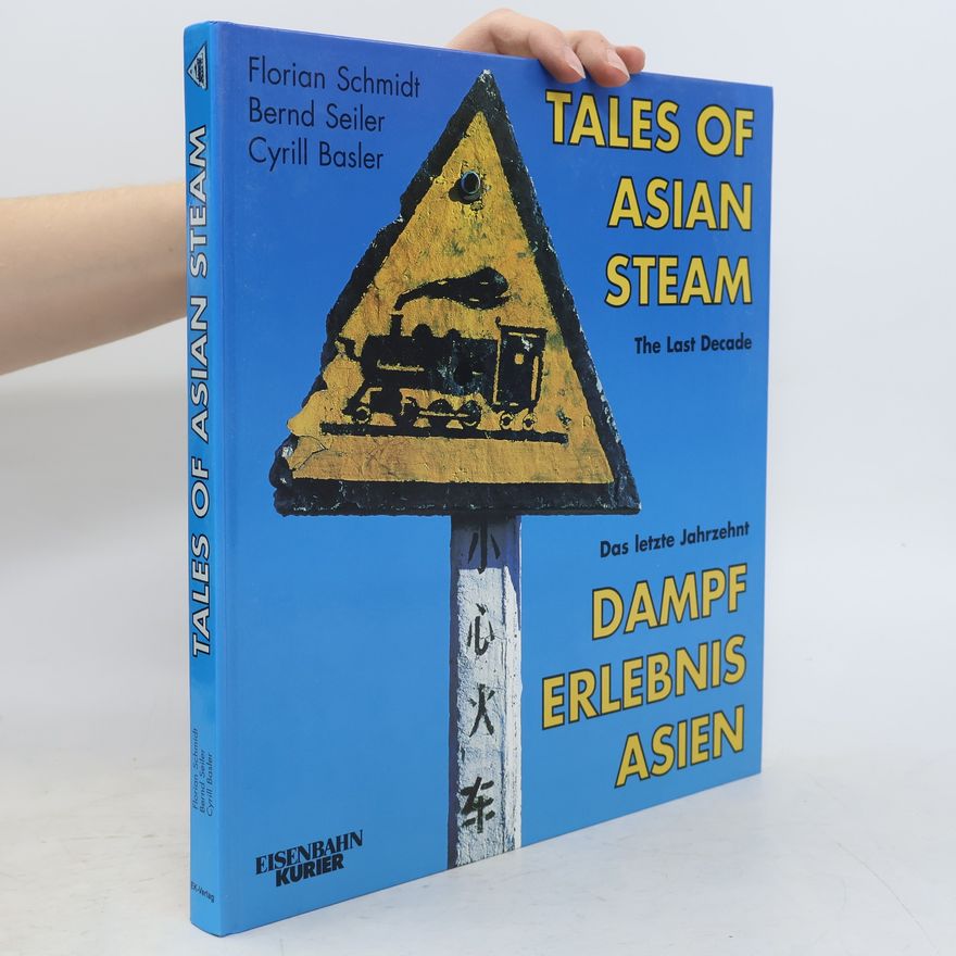 Cyrill Basler Tales of Asian Steam