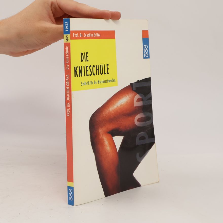 Joachim Grifka Die Knieschule