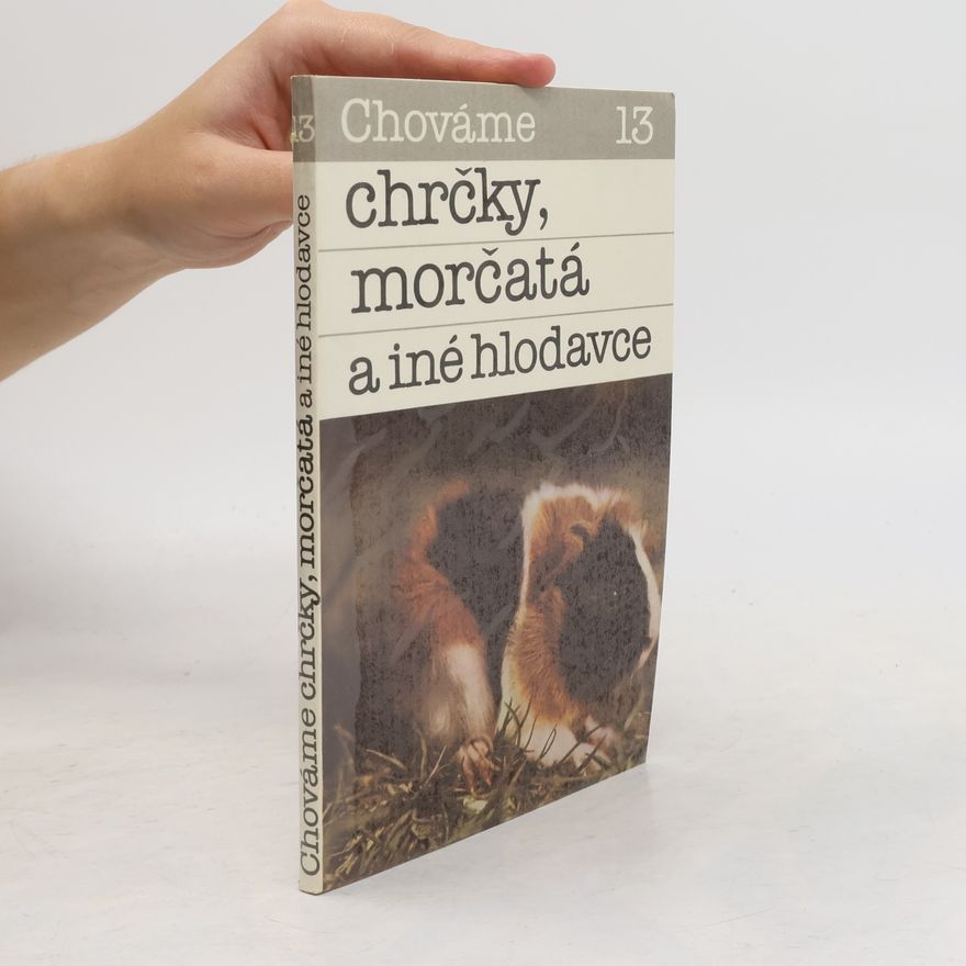 Bystrík Ambruš Chováme chrčky, morčatá a iné hlodavce