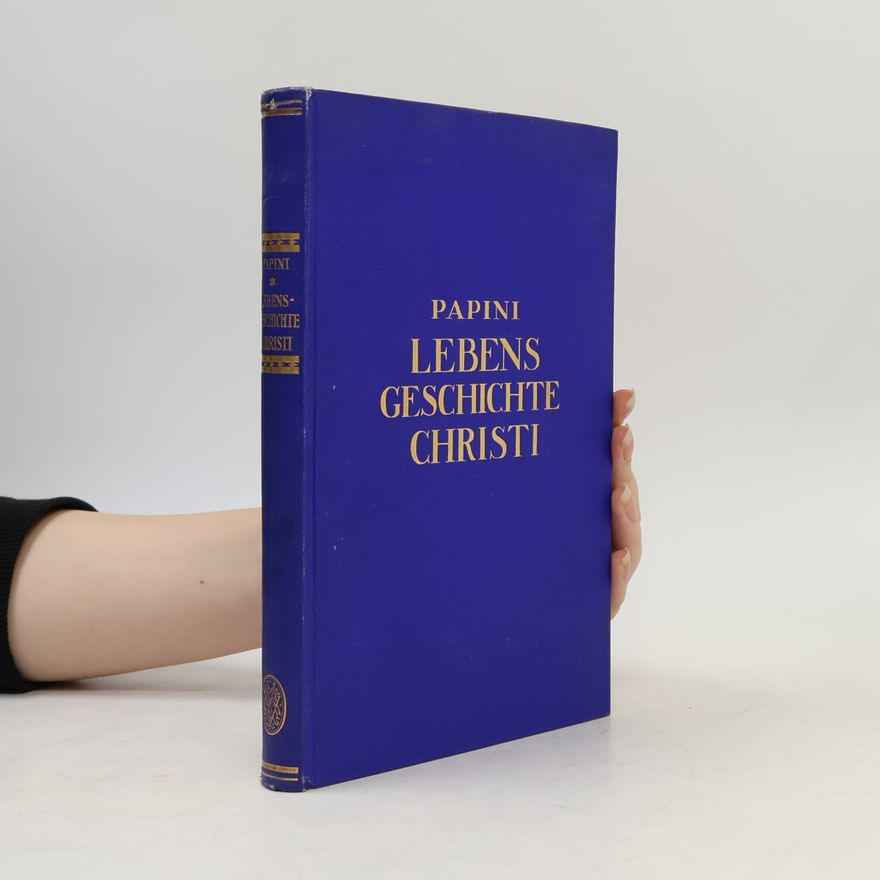 Giovanni Papini Lebensgeschichte Christi