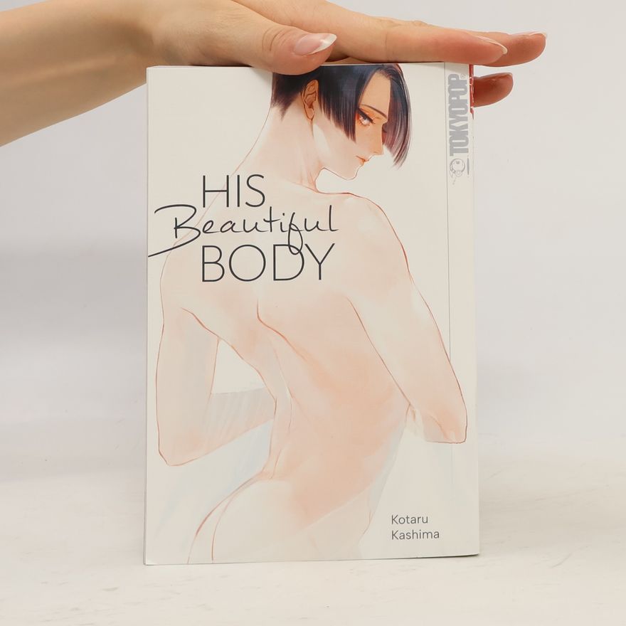 Kotaru Kashima His Beautiful Body