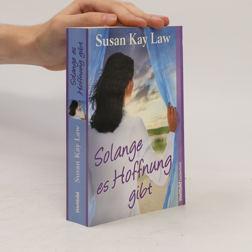 Susan Kay Law Solange es Hoffnung gibt