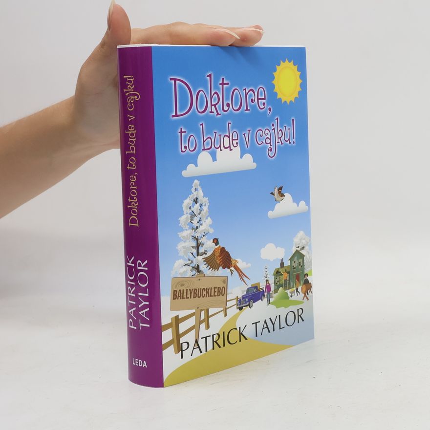 Patrick Taylor Doktore, to bude v cajku!