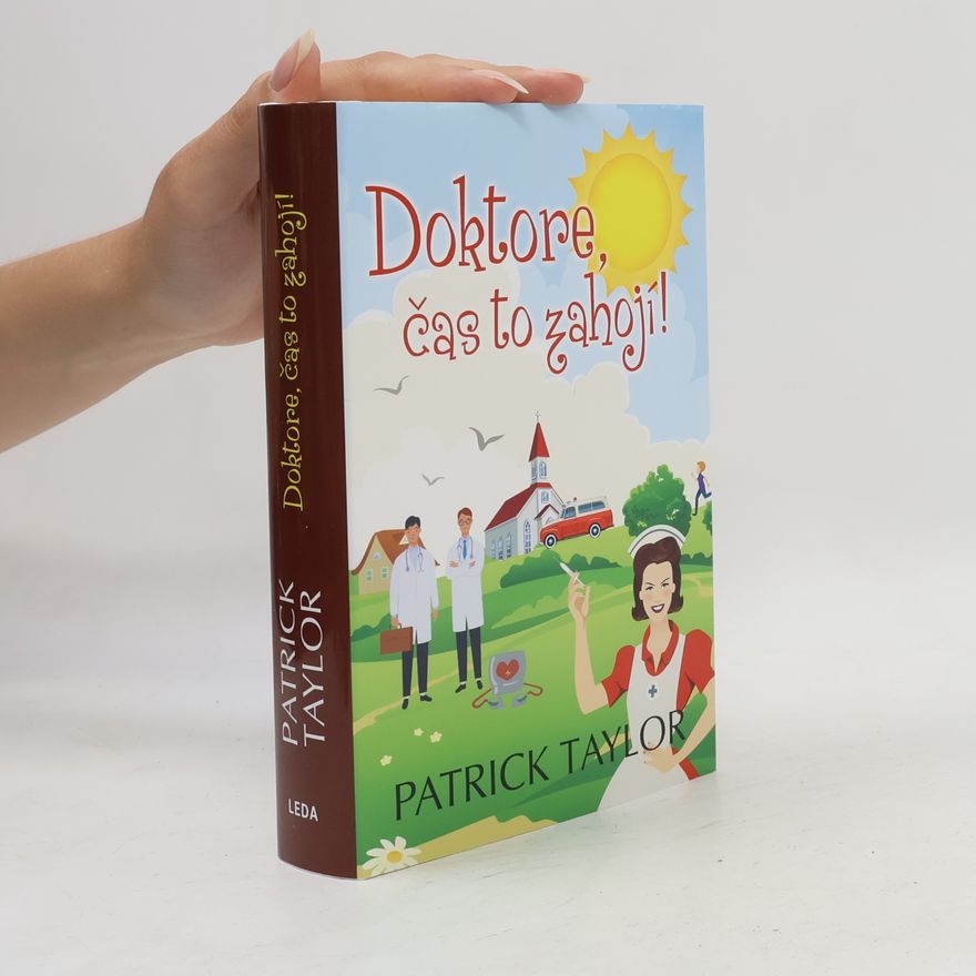 Patrick Taylor Doktore, čas to zahojí!