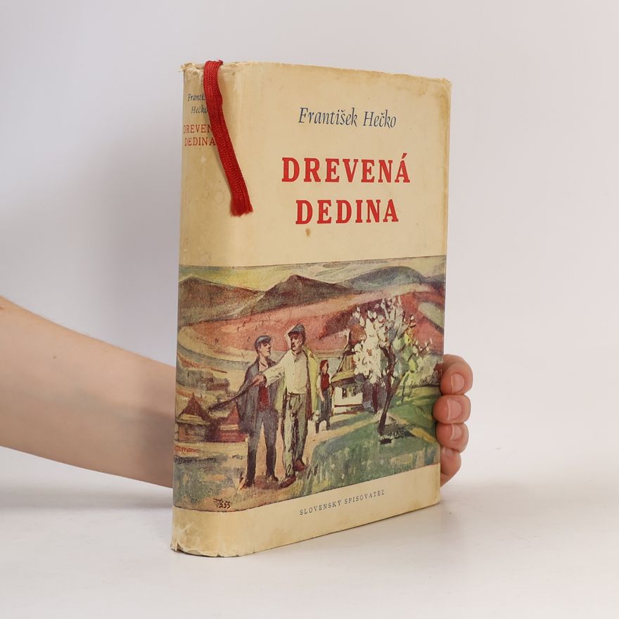 František Hečko Drevena dedina