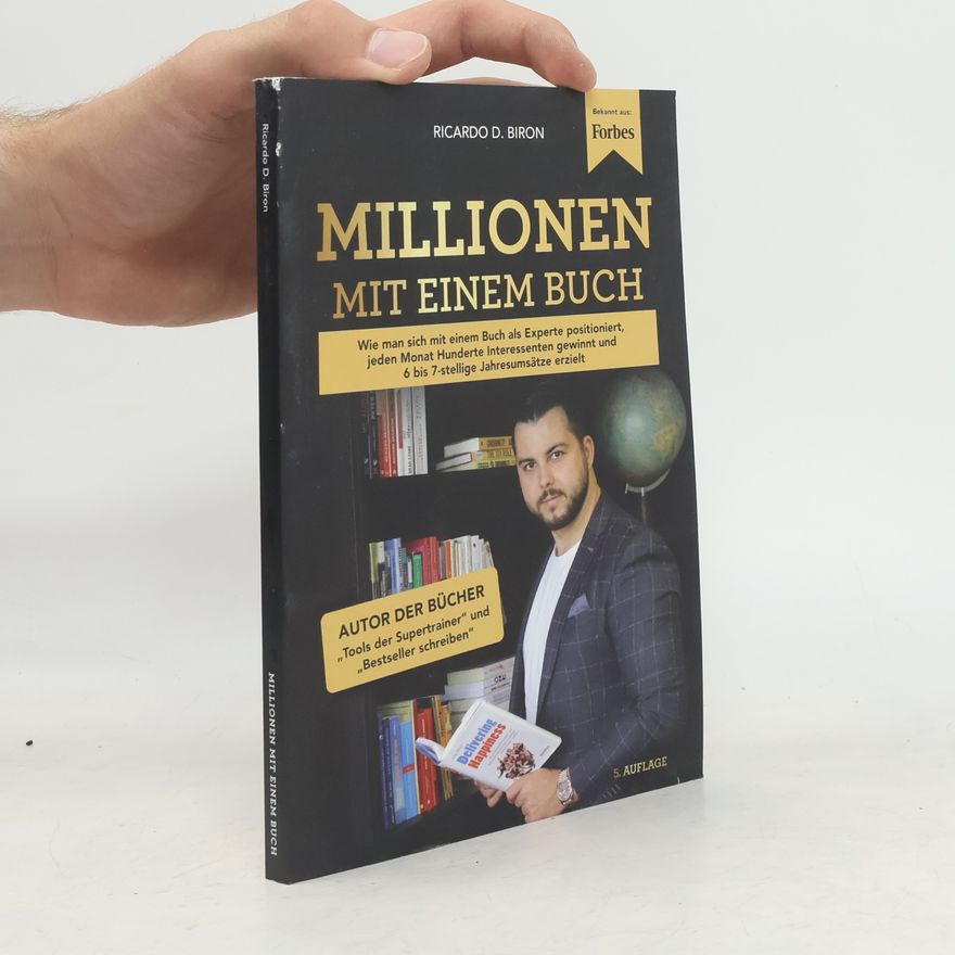 Ricardo D. Biron Millionen mit einem Buch
