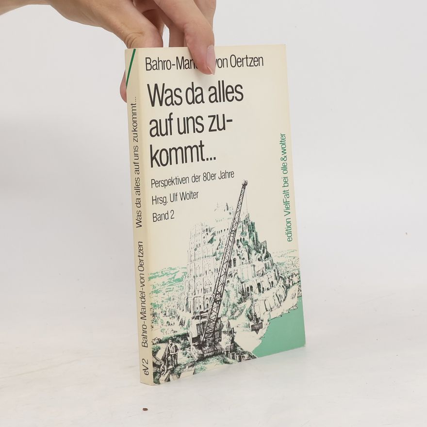 Bahro-Mandel-von Oertzen Was da alles auf uns zukommt...