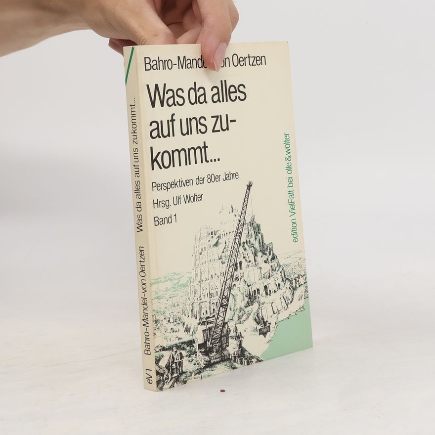 Rudolf von Oertzen Bahro-Mandel-von Oertzen - 1: Was da alles auf uns zukommt--