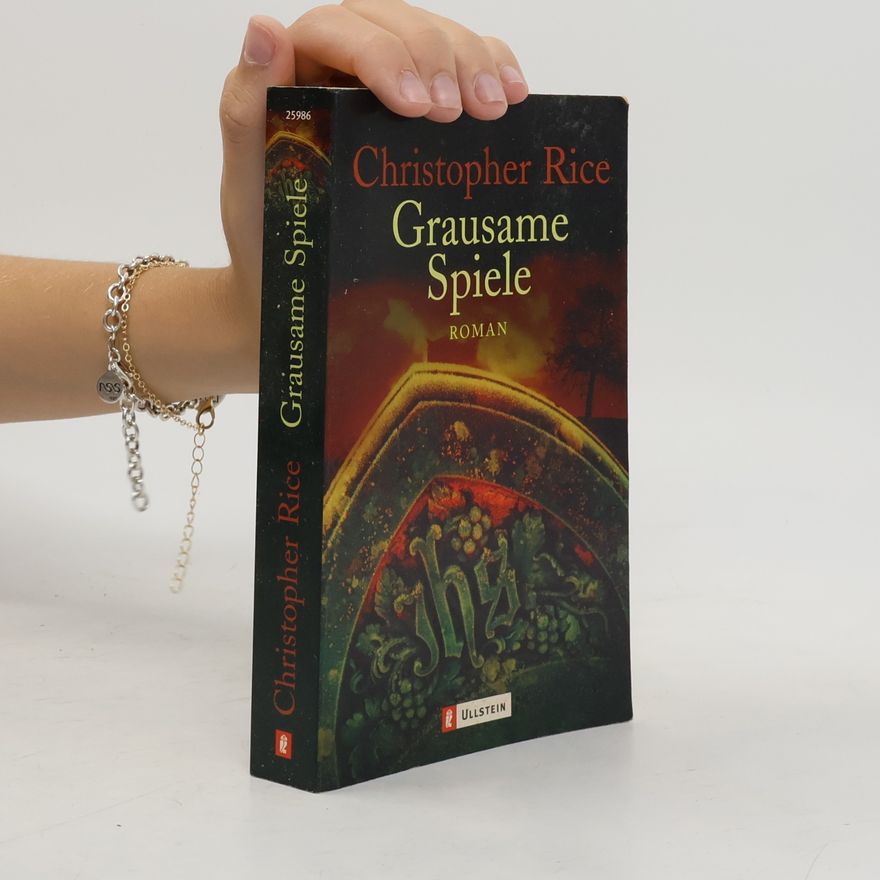 Christopher Rice Grausame Spiele