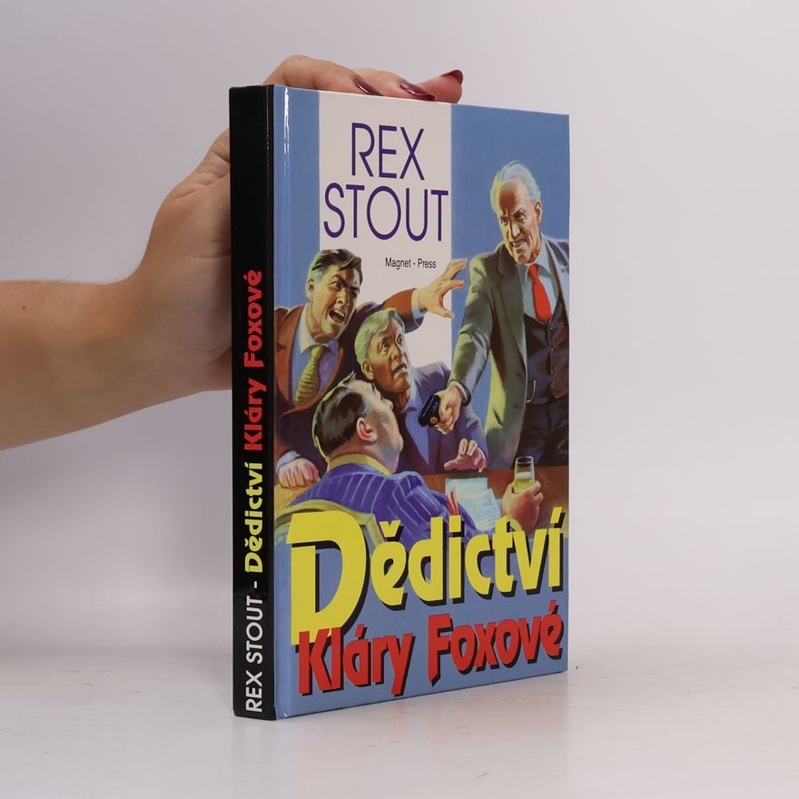 Rex Stout Dědictví Kláry Foxové