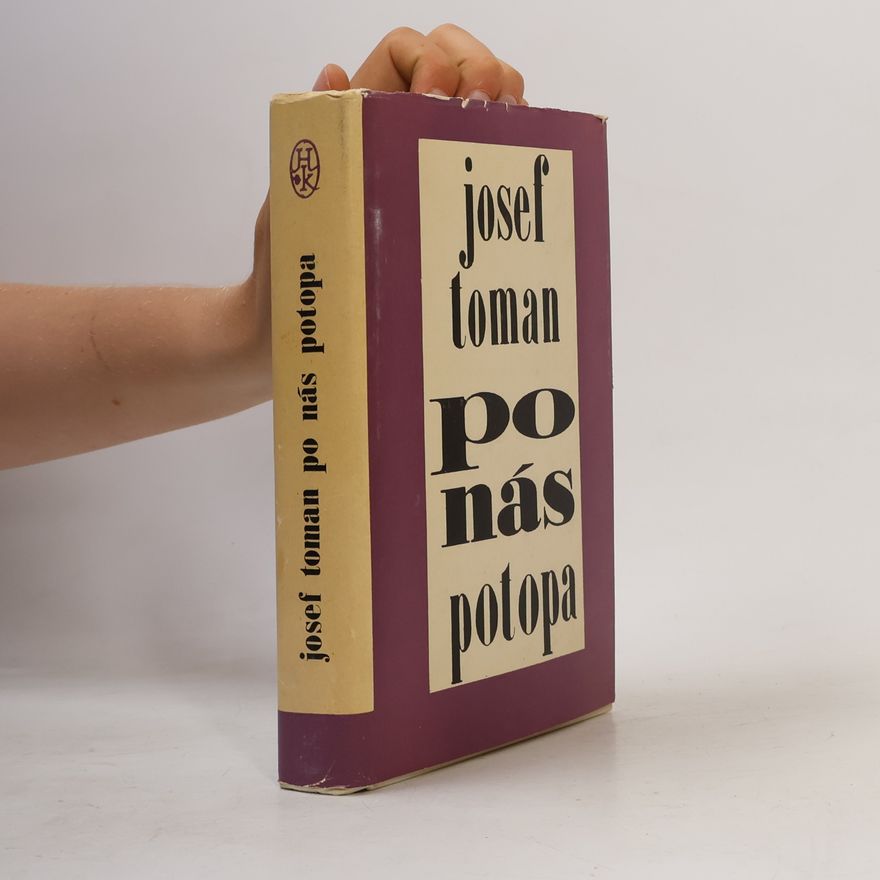 Josef Toman Po nás potopa