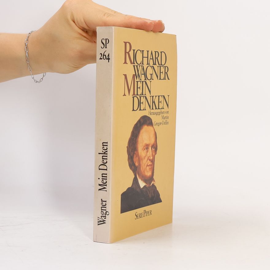 Richard Wagner Mein Denken