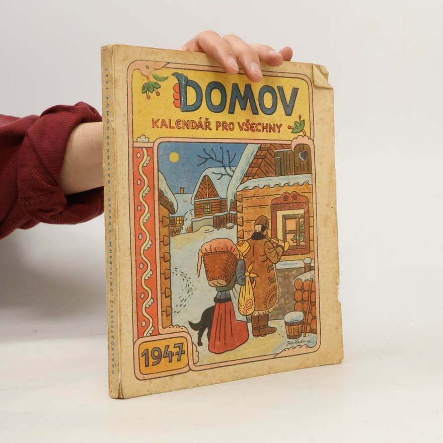 Jan Otakar Martinovský Domov : kalendář pro všechny na rok 1947. Ročník I.