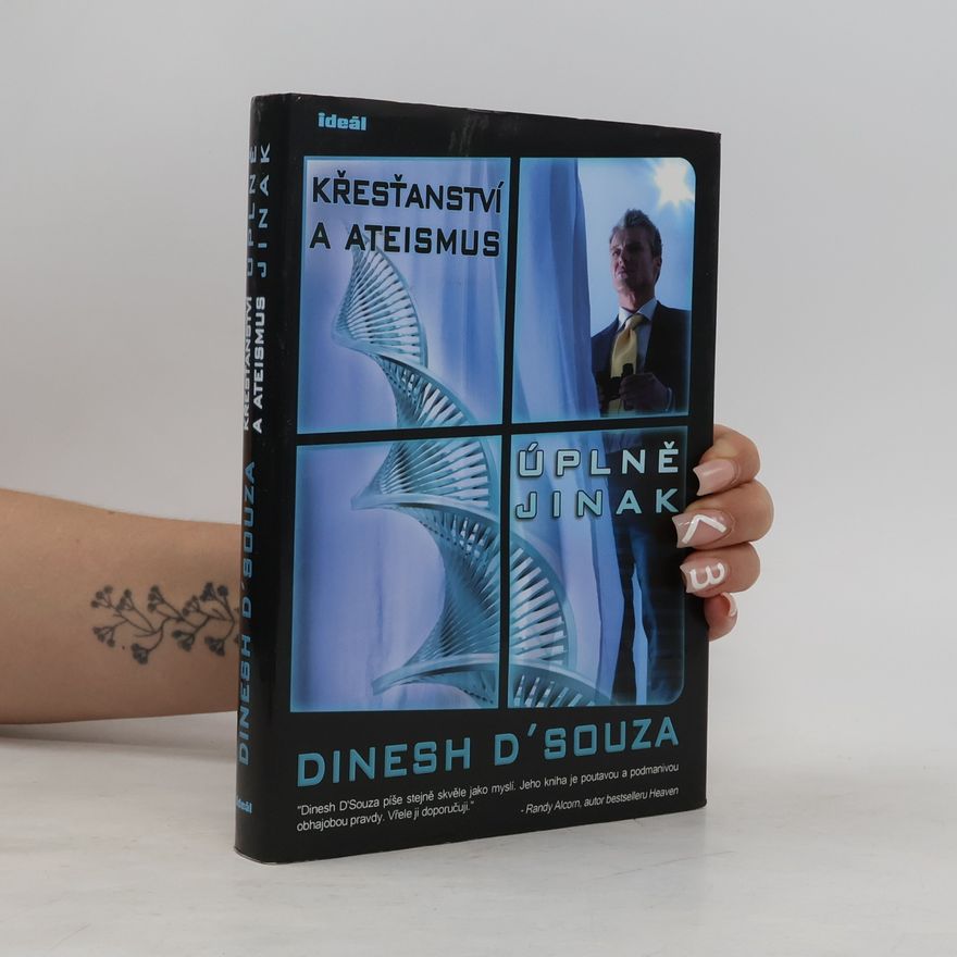 Dinesh D. Souza Křesťanství a ateismus úplně jinak