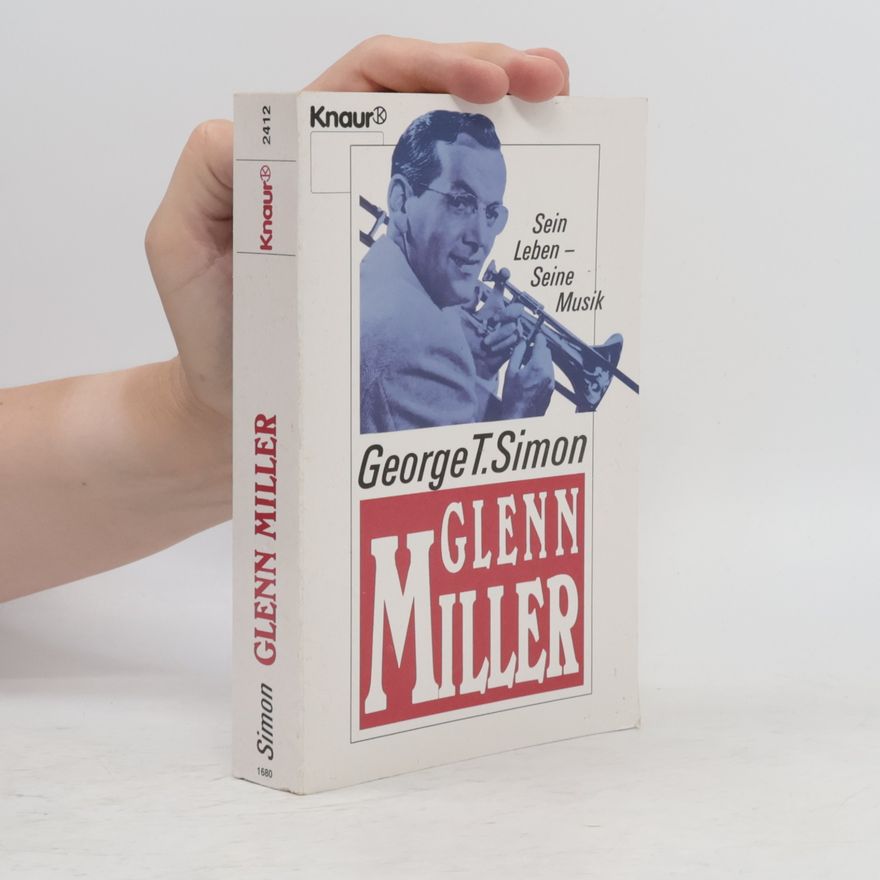 George T. Simon Glenn Miller