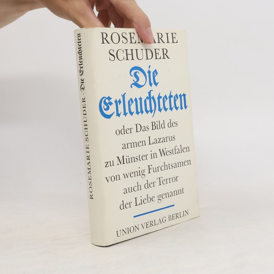 Rosemarie Schuder Die Erleuchteten