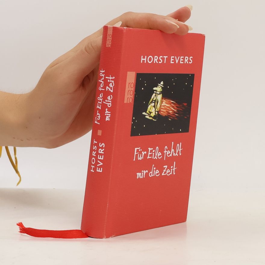 Horst Evers Für Eile fehlt mir die Zeit