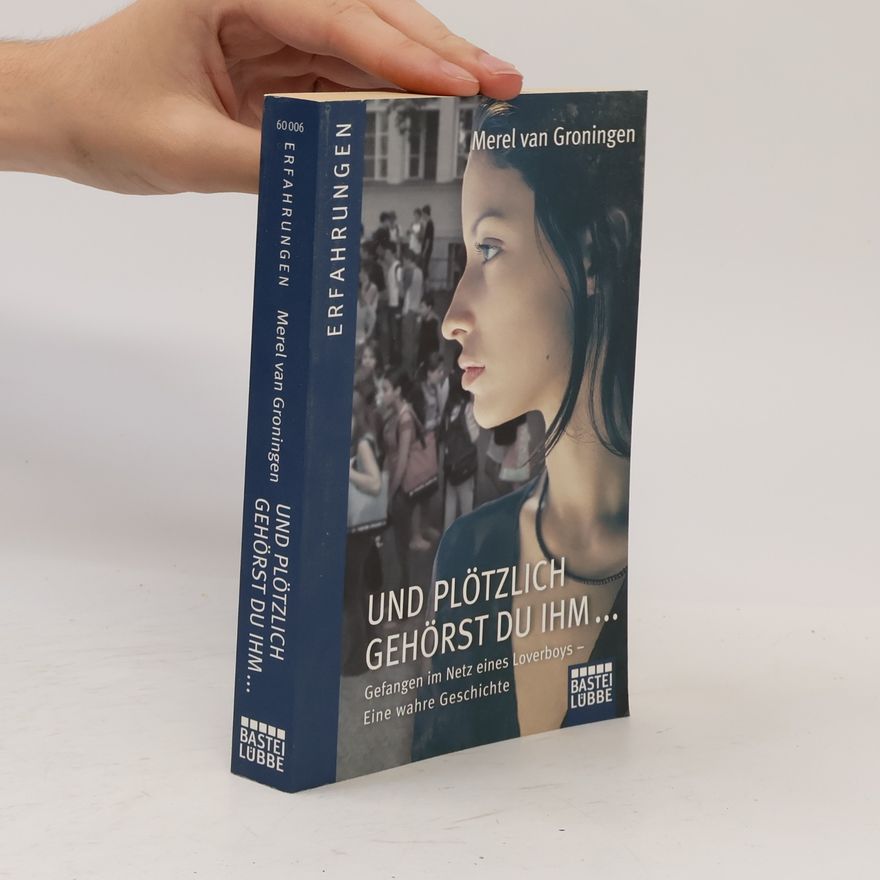 Merel van Groningen Und plötzlich gehörst du ihm