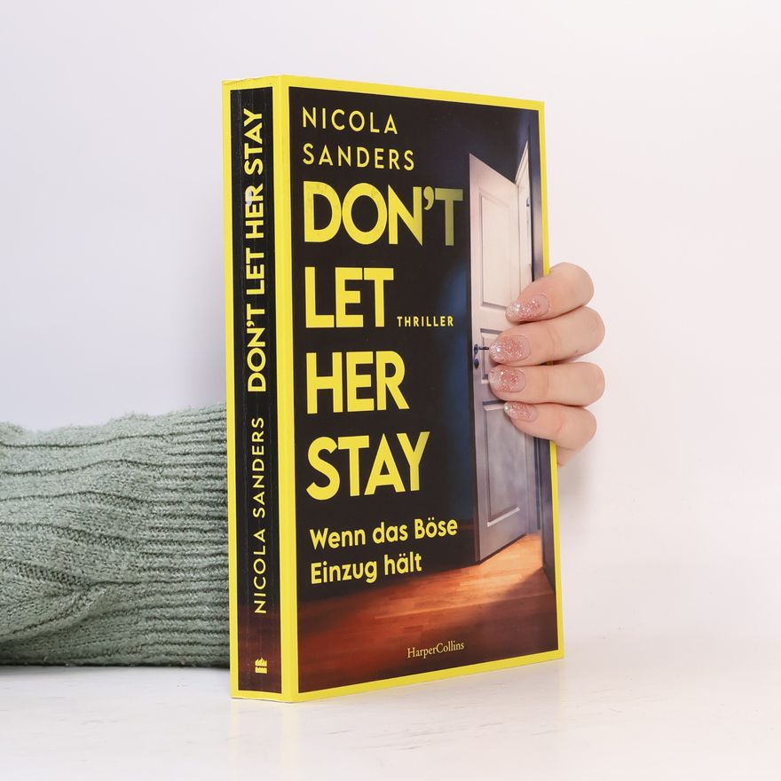Nicola Sanders Don't Let Her Stay