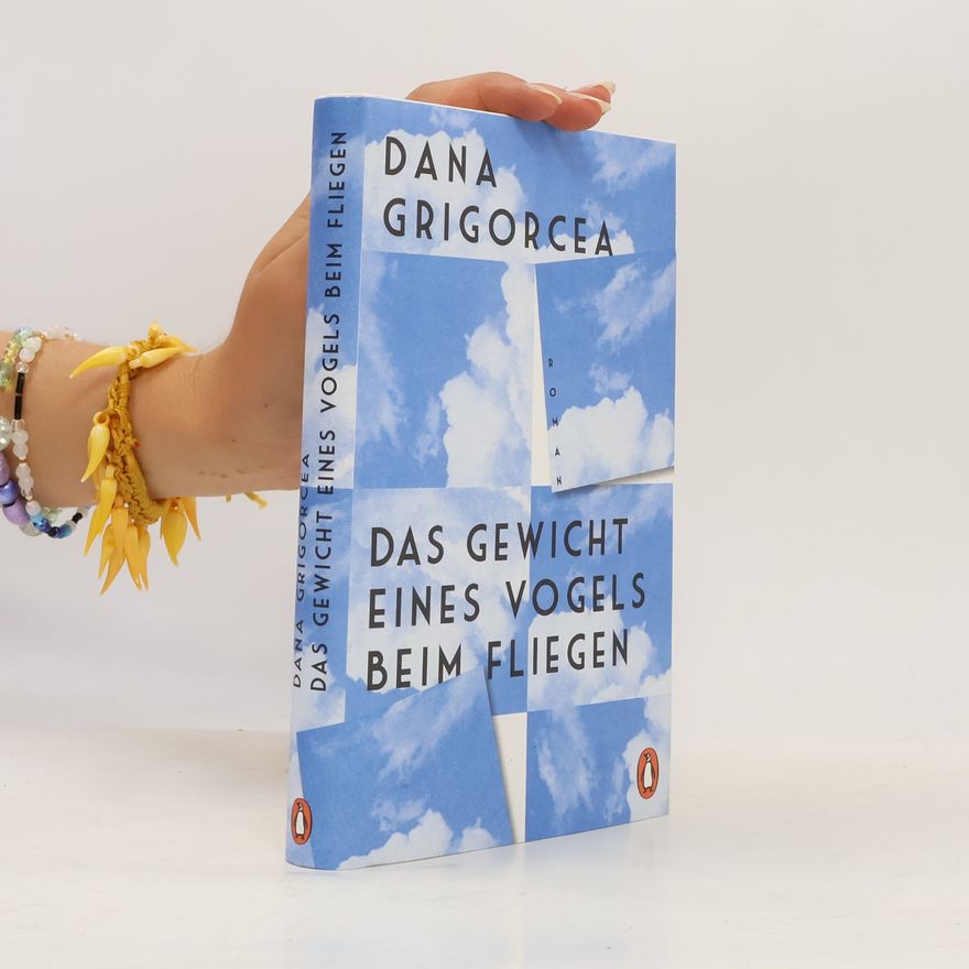 Dana Grigorcea Das Gewicht eines Vogels beim Fliegen