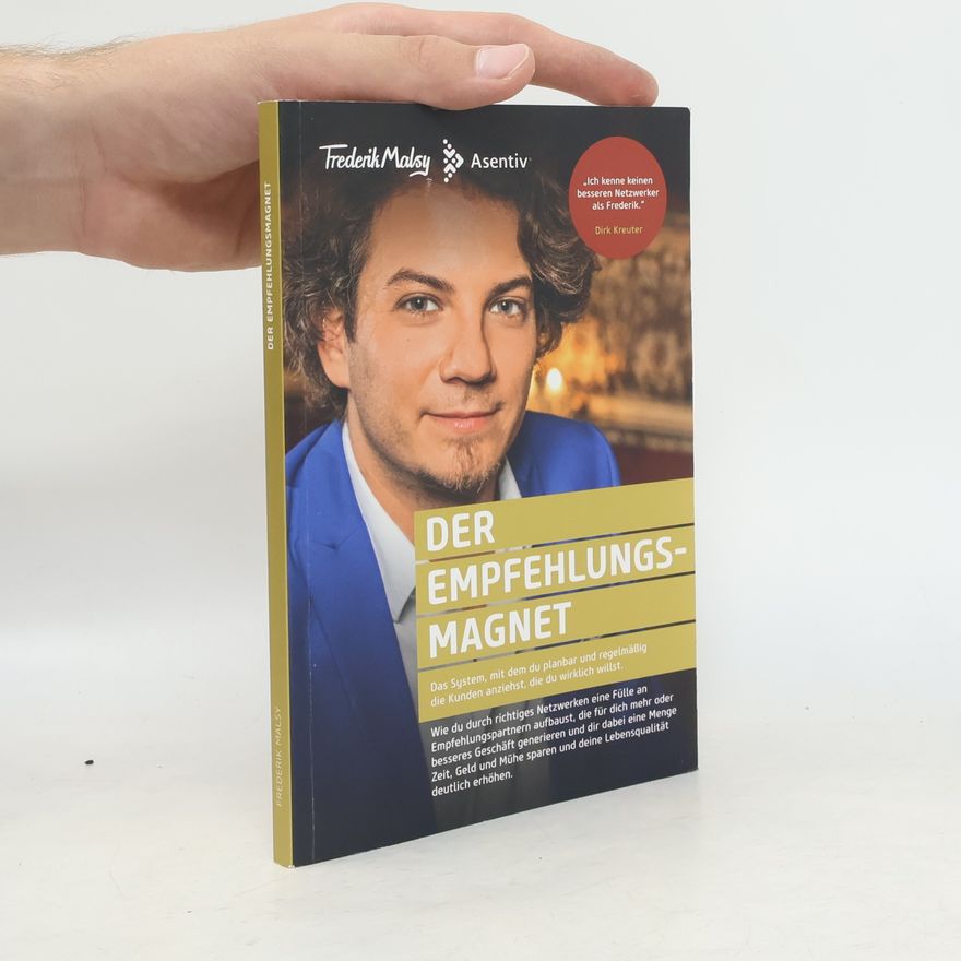 Frederik Malsy Der Empfehlungs magnet