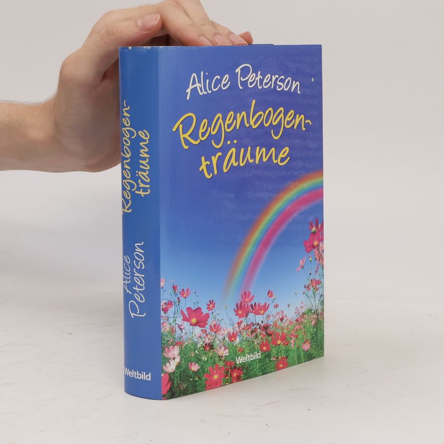 Alice Peterson Regenbogenträume