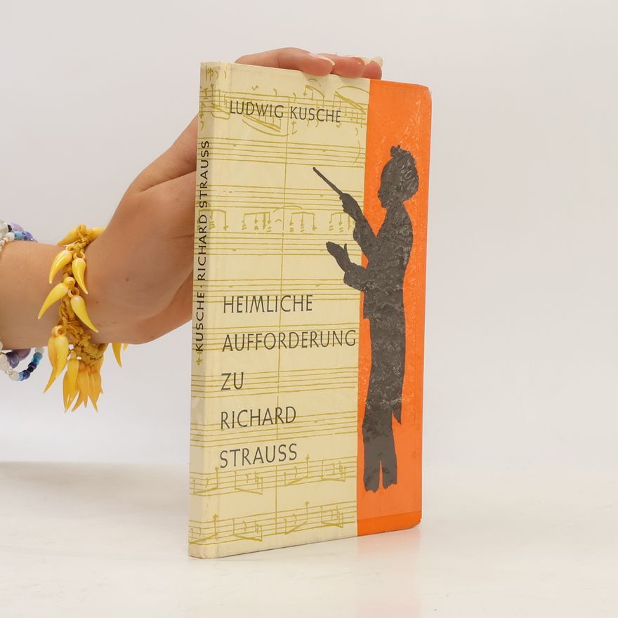 Ludwig Kusche Heimliche Aufforderung zu Richard Strauss