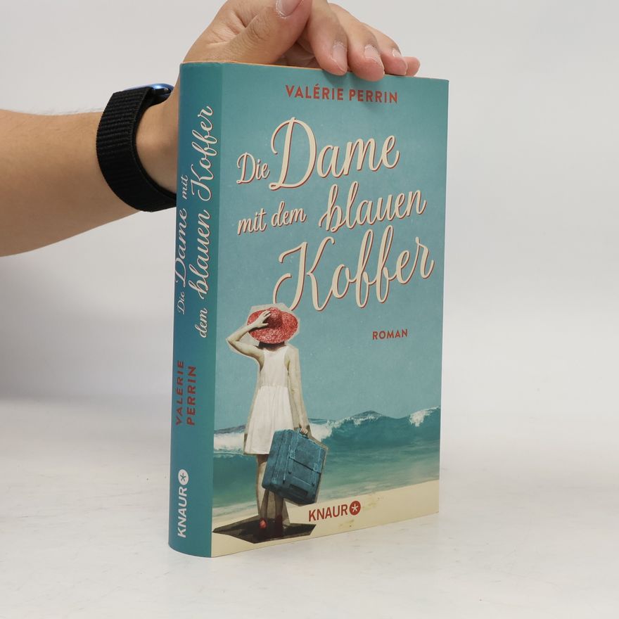 Valérie Perrin Die Dame mit dem blauen Koffer