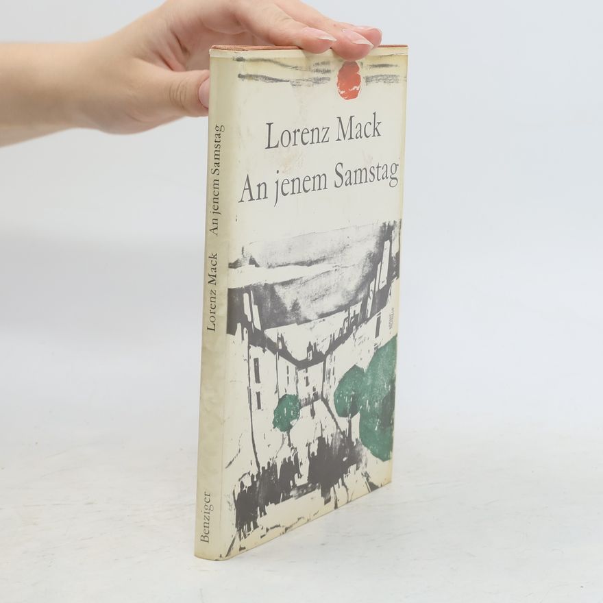 Lorenz Mack An jenem Samstag