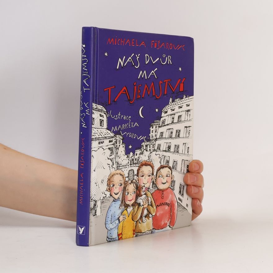 Michaela Fišarová Náš dvůr má tajemství