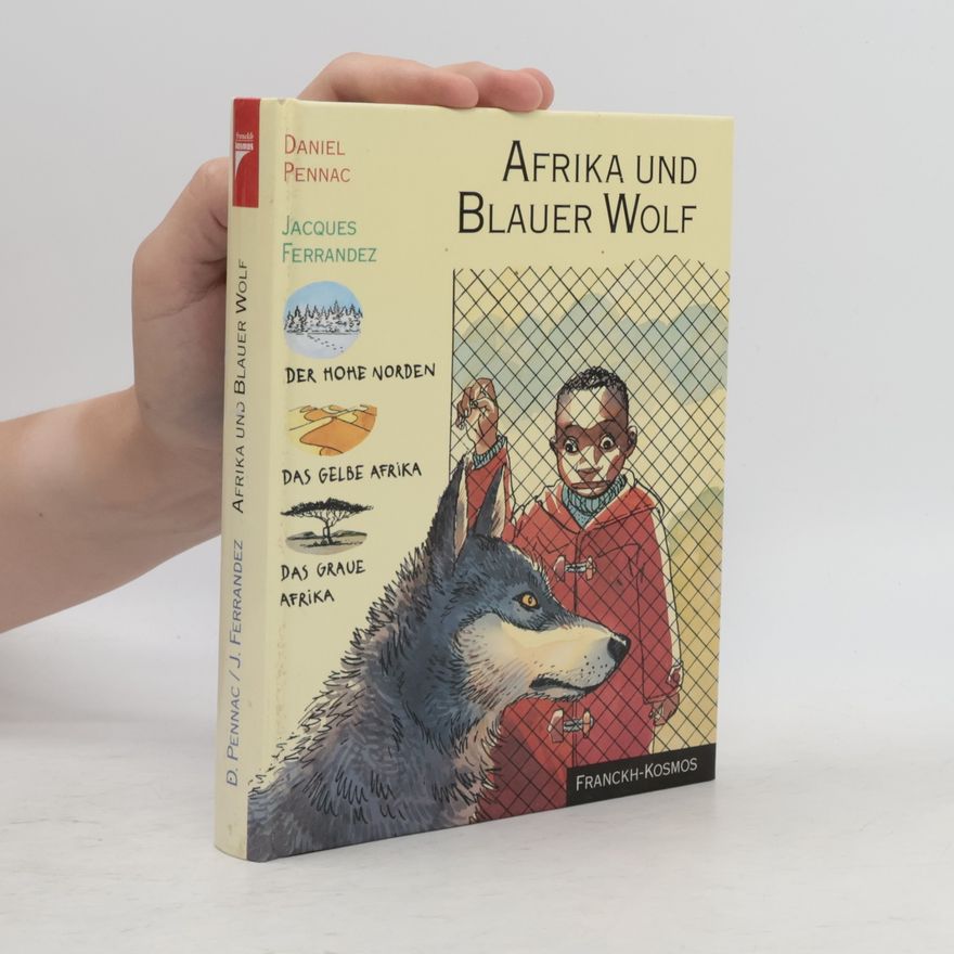 Daniel Pennac Afrika und Blauer Wolf