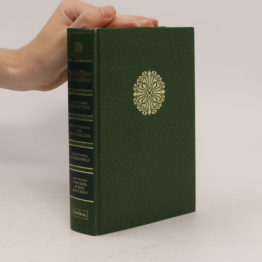 Gawriil Trojepolski Reader’s Digest Auswahlbücher. Schneetiger. Bim Schwarzohr. Fliegenpilz. Was sind schon Krücken?