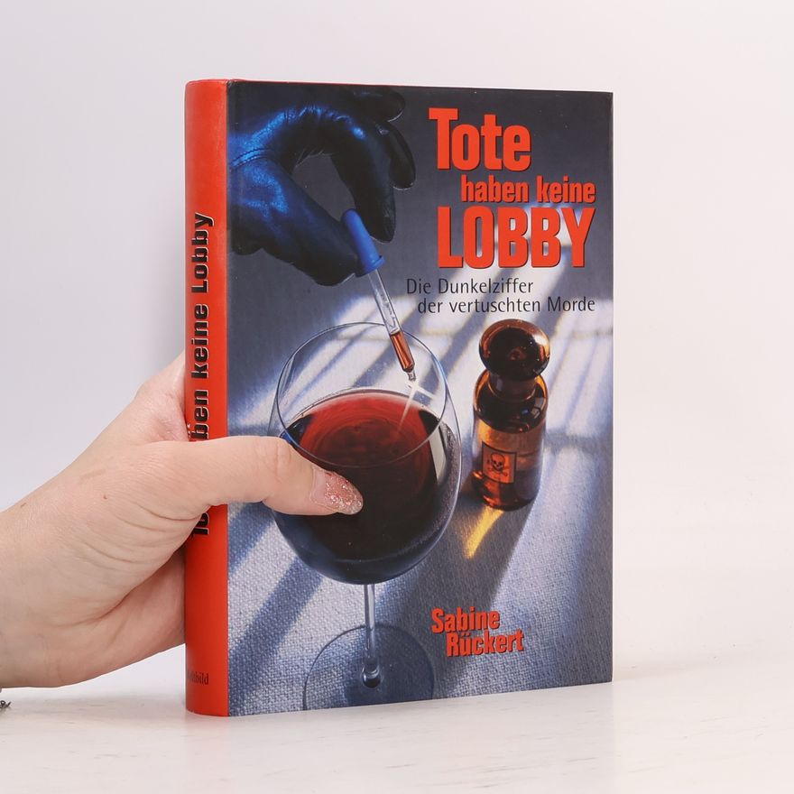 Sabine Rückert Tote haben keine Lobby