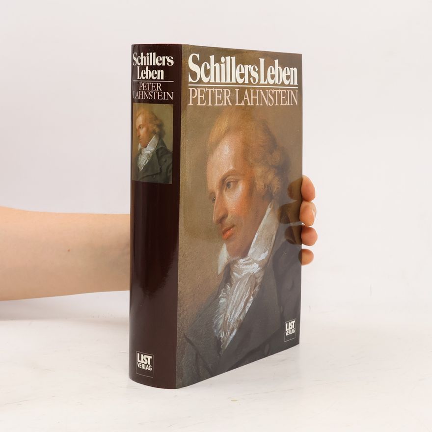 Peter Lahnstein Schillers Leben