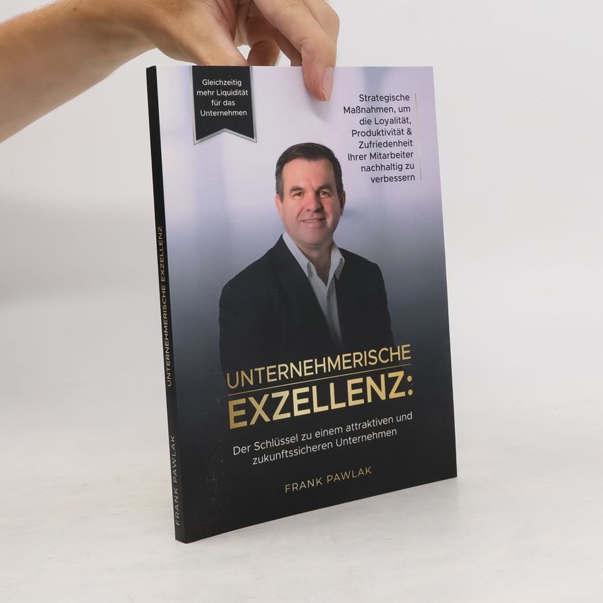 Frank Pawlak Unternehmerische Exzellenz